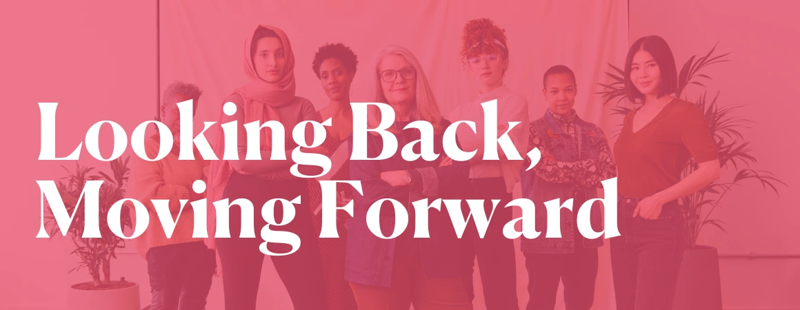 Looking Back, Moving Forward