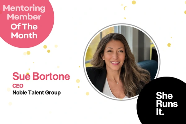 August Member of the Month – Sue Bortone, CEO, Noble Talent Group