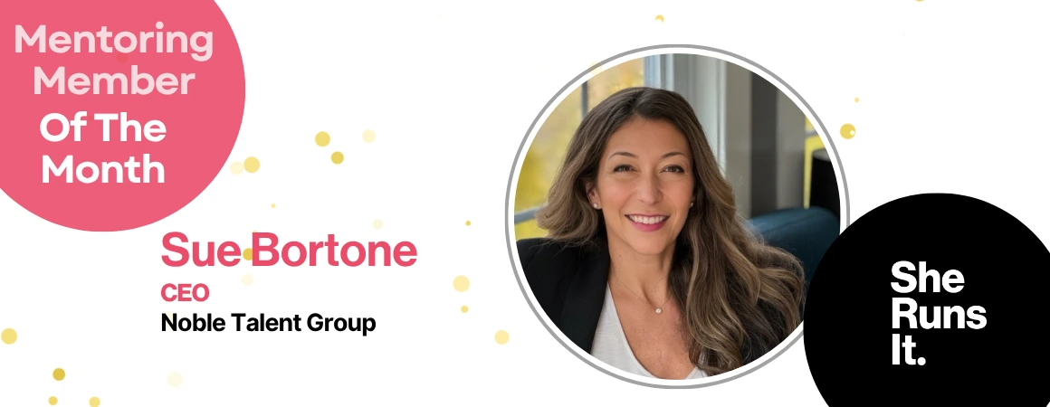 August Member of the Month – Sue Bortone, CEO, Noble Talent Group