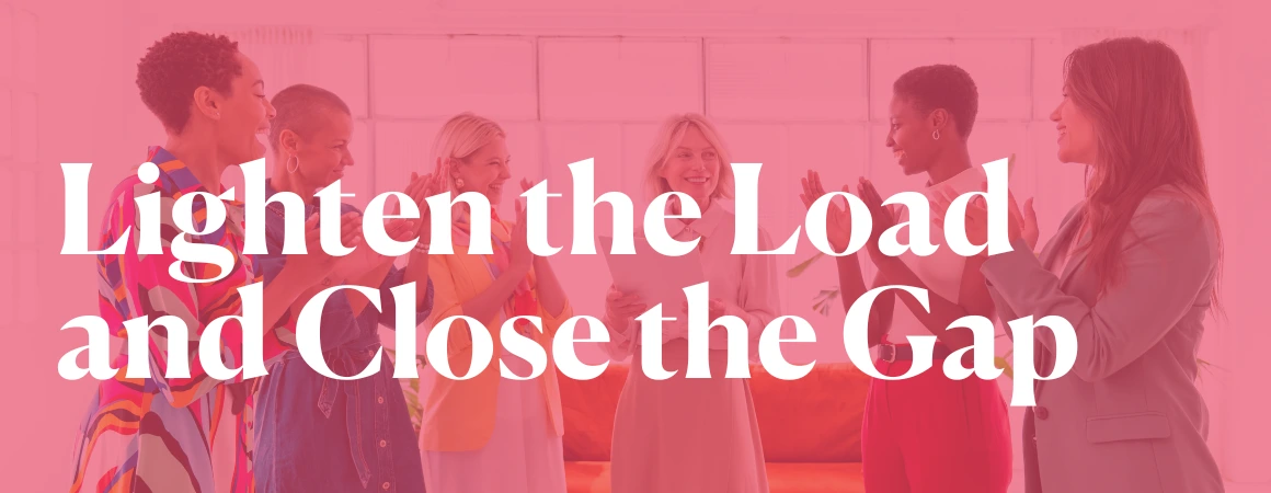 Lighten the Load and Close the Gap