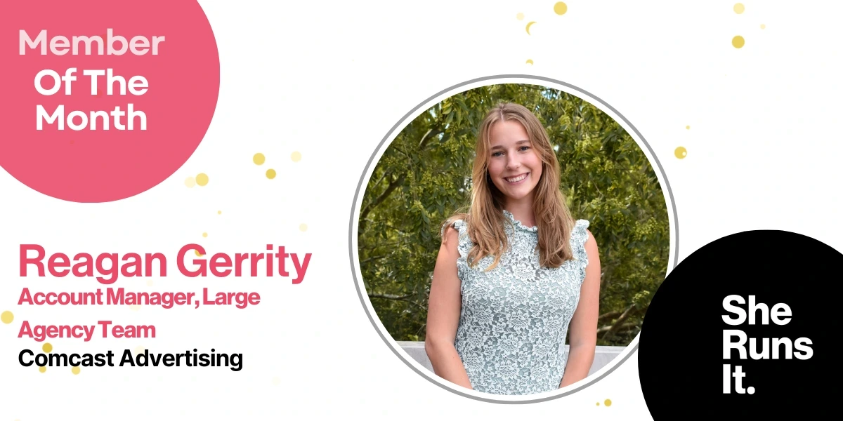 September Member of the Month – Reagan Gerrity, Account Manager, Large Agency Team, Comcast Advertising