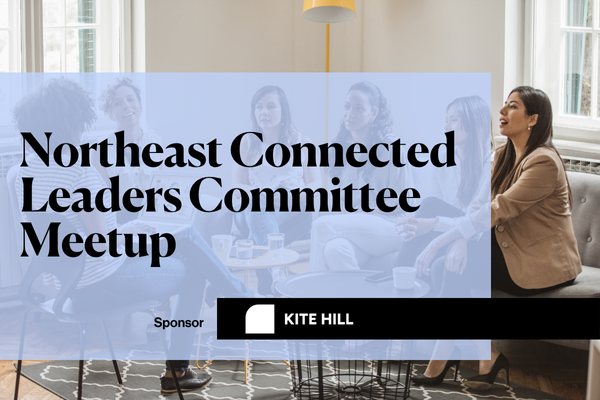 Northeast Connected Leaders Committee Meetup Northeast Connected Leaders Committee Meetup