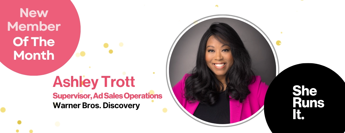 November Member of the Month – Ashley Trott, Supervisor, Ad Sales Operations, Warner Bros. Discovery