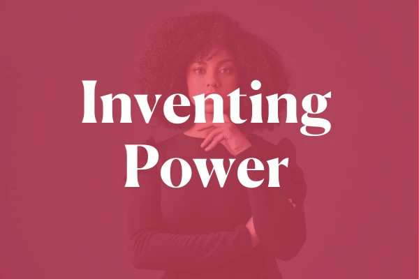 Inventing Power Inventing Power