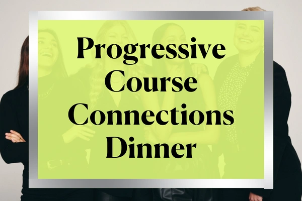 Executive Class Progressive Course Connections Dinner Executive Class Progressive Course Connections Dinner